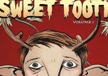 Sweet Tooth, suspense ed emozioni nel racconto edito Panini Comics